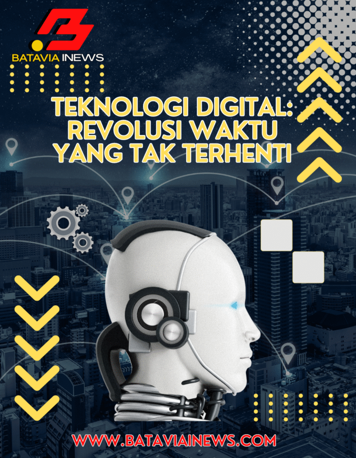 “Teknologi Digital: Revolusi Waktu Yang Tak Terhenti”
