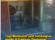 Tega Membunuh ayah kandungnya sendiri di Kampung Bendungan, Akibat Tidak Diberi Uang Untuk Membeli Roko.